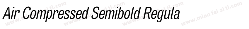 Air Compressed Semibold Regular字体转换